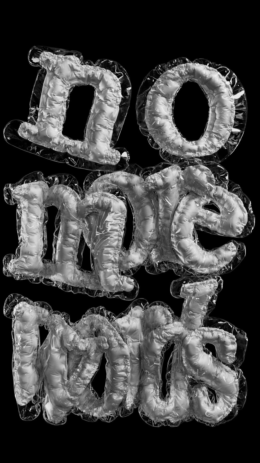 Chrome-silver inflated letters spelling 'no more words' wrapped in crinkled clear plastic, stacked on a black background